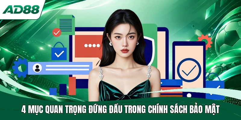 4 mục quan trọng đứng đầu trong chính sách bảo mật