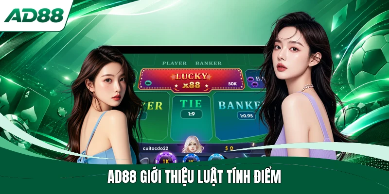 AD88 giới thiệu luật tính điểm