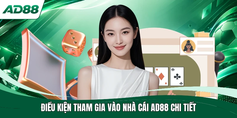 Điều khoản tham gia vào nhà cái AD88 chi tiết
