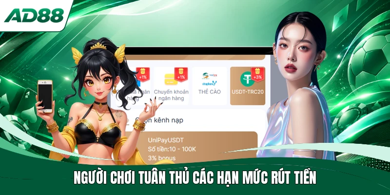 Người chơi tuân thủ các hạn mức rút tiền