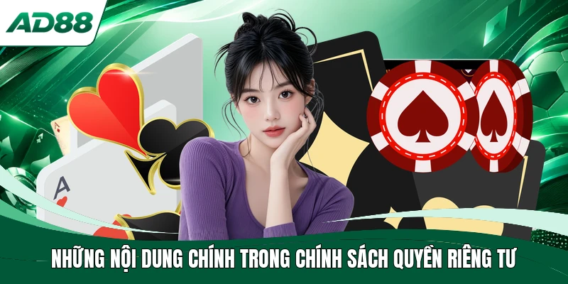 Những nội dung chính trong chính sách quyền riêng tư
